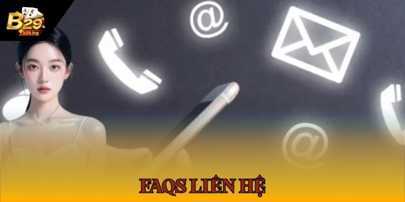 Tháo gỡ thắc mắc thường gặp liên quan kênh liên lạc tại B29