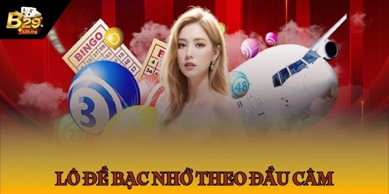 Phương Pháp Soi Cầu Lô Đề Bạc Nhớ: Bí Kíp Của Chuyên Gia B29 2 Sử dụng đầu câm trong bạc nhớ lô đề