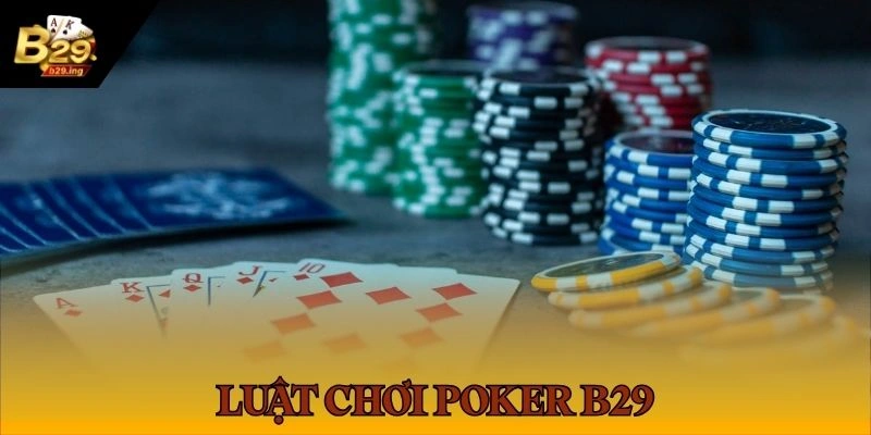 Hướng dẫn cách chơi game bài Poker B29