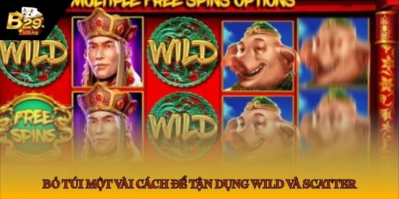 Bỏ túi một vài cách để tận dụng Wild và Scatter Bỏ túi một vài cách để tận dụng Wild và Scatter