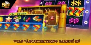 Tất Tần Tật Về Các Biểu Tượng Wild và Scatter Trong Game Nổ Hũ B29