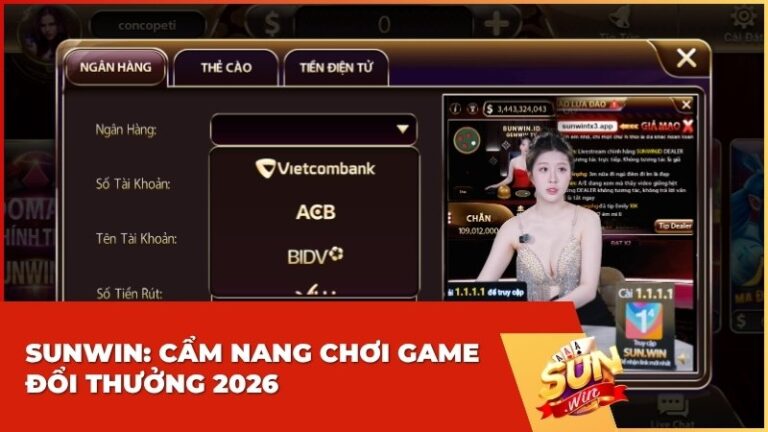 sunwin cam nang choi game doi thuong 2026